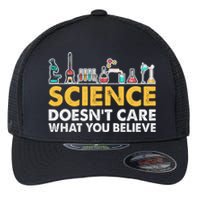 Science Doesn't Care What You Believe Science Teacher Students Flexfit Unipanel Trucker Cap