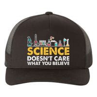 Science Doesn't Care What You Believe Science Teacher Students Yupoong Adult 5-Panel Trucker Hat