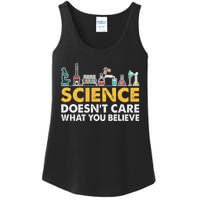 Science Doesn't Care What You Believe Science Teacher Students Ladies Essential Tank