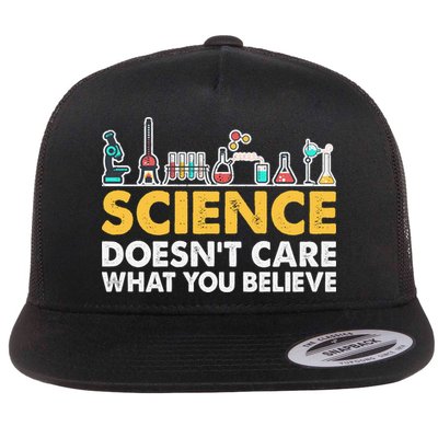 Science Doesn't Care What You Believe Science Teacher Students Flatbill Hat