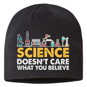 Science Doesn't Care What You Believe Science Teacher Students Sustainable Beanie