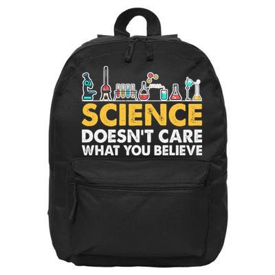 Science Doesn't Care What You Believe Science Teacher Students 16 in Basic Backpack