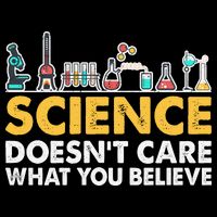 Science Doesn't Care What You Believe Science Teacher Students 16 in Basic Backpack