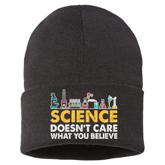 Science Doesn't Care What You Believe Science Teacher Students Sustainable Knit Beanie