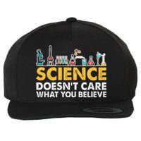 Science Doesn't Care What You Believe Science Teacher Students Wool Snapback Cap