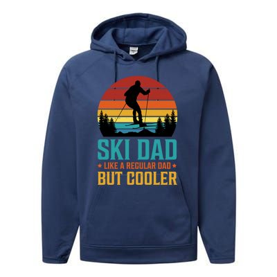 Ski Dad Cooler Regular Dad Fathers Day Funny Humor Outdoor Gift Performance Fleece Hoodie