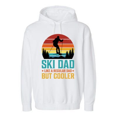 Ski Dad Cooler Regular Dad Fathers Day Funny Humor Outdoor Gift Garment-Dyed Fleece Hoodie