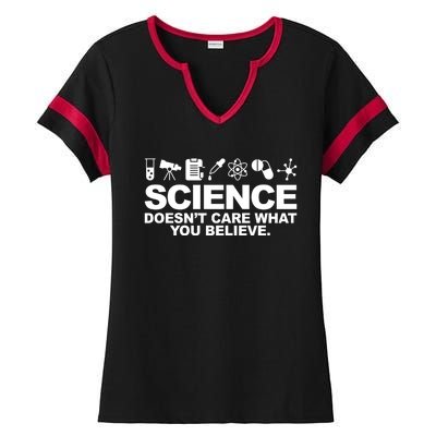 Science Doesn't Care What You Believe Ladies Halftime Notch Neck Tee