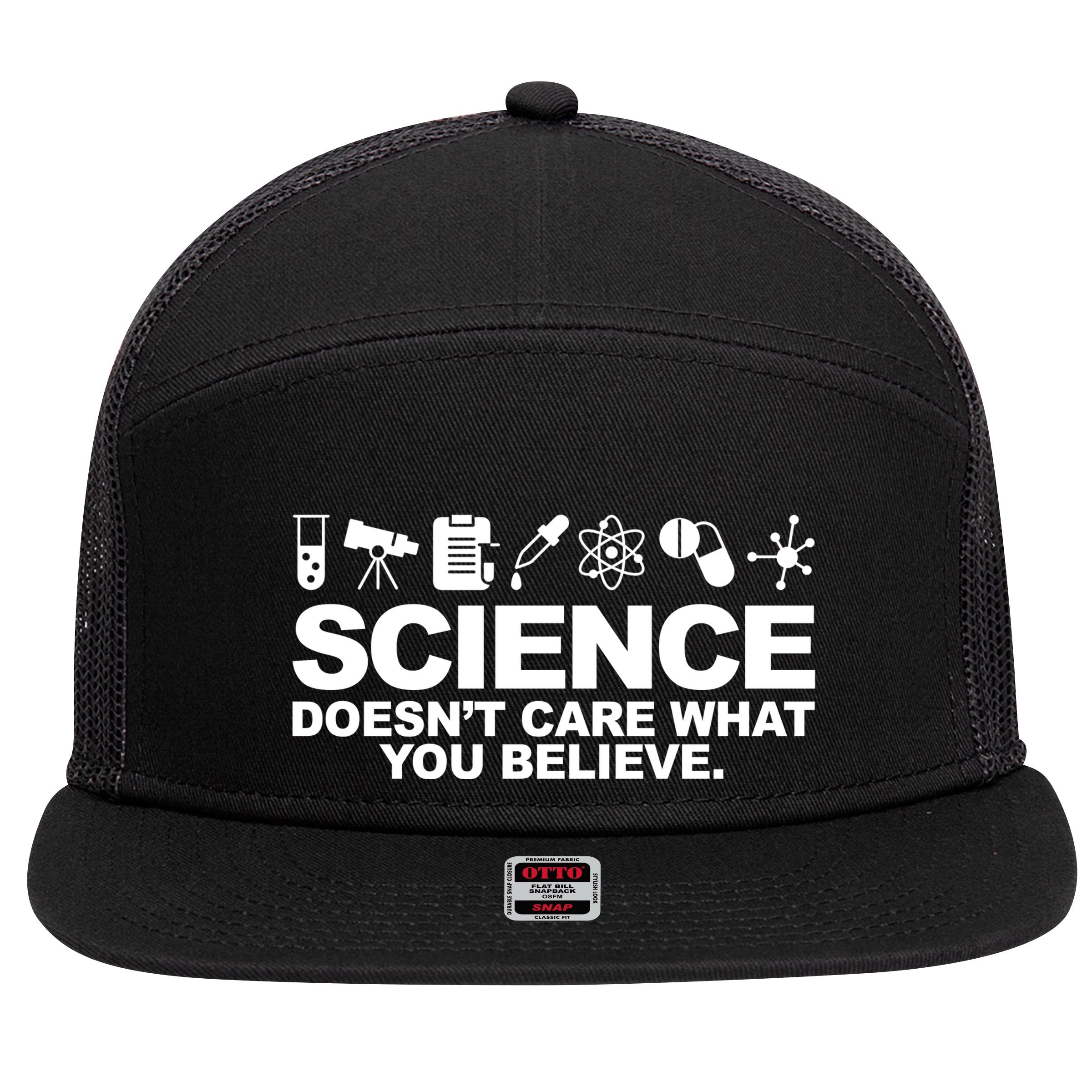 Science Doesn't Care What You Believe 7 Panel Mesh Trucker Snapback Hat