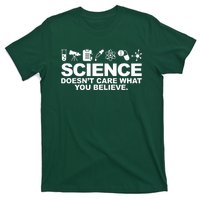 Science Doesn't Care What You Believe T-Shirt