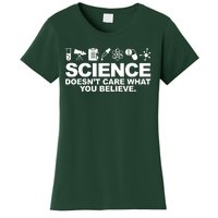 Science Doesn't Care What You Believe Women's T-Shirt