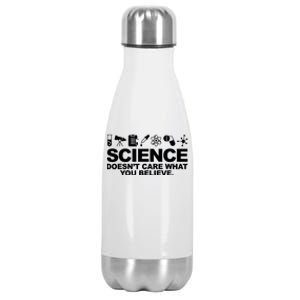 Science Doesn't Care What You Believe Stainless Steel Insulated Water Bottle