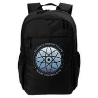 Science Doesn't Care What You Believe Atom Backpack