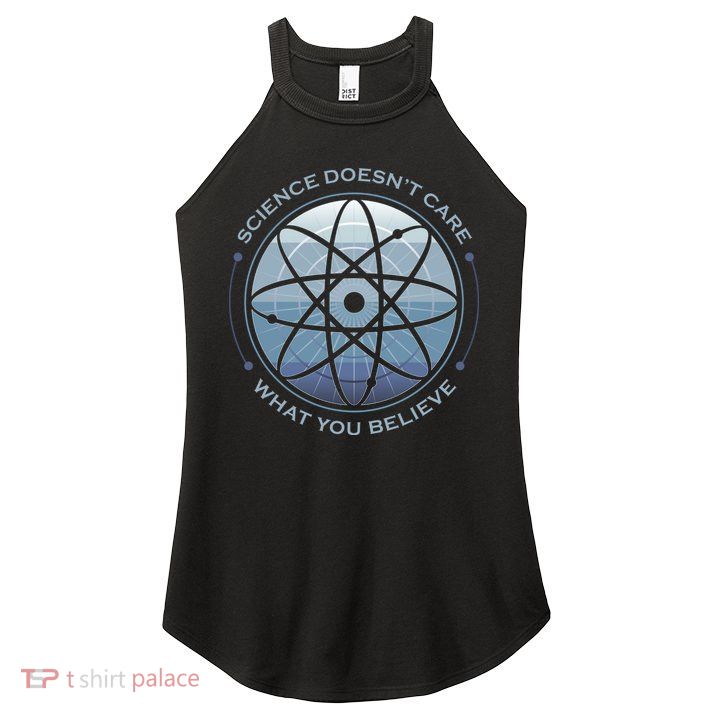 Science Doesn't Care What You Believe Atom Women's Perfect Tri Rocker Tank