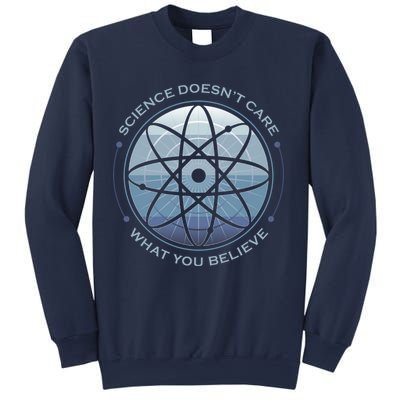 Science Doesn't Care What You Believe Atom Sweatshirt