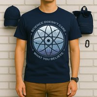 Science Doesn't Care What You Believe Atom T-Shirt