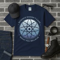 Science Doesn't Care What You Believe Atom Tall T-Shirt