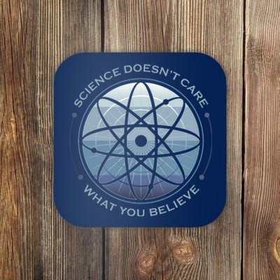 Science Doesn't Care What You Believe Atom Coaster