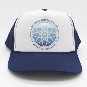 Science Doesn't Care What You Believe Atom Trucker Hat