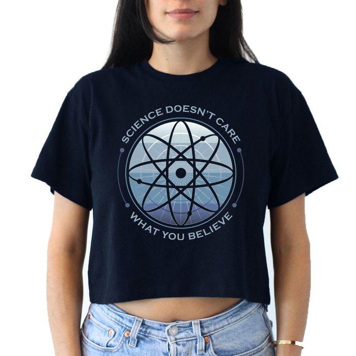 Science Doesn't Care What You Believe Atom Women's Crop Top Tee