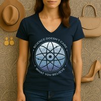 Science Doesn't Care What You Believe Atom Women's V-Neck T-Shirt