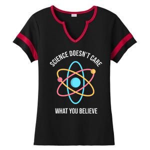 Science Doesn't Care What You Believe Atom Ladies Halftime Notch Neck Tee