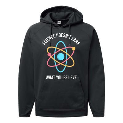 Science Doesn't Care What You Believe Atom Performance Fleece Hoodie