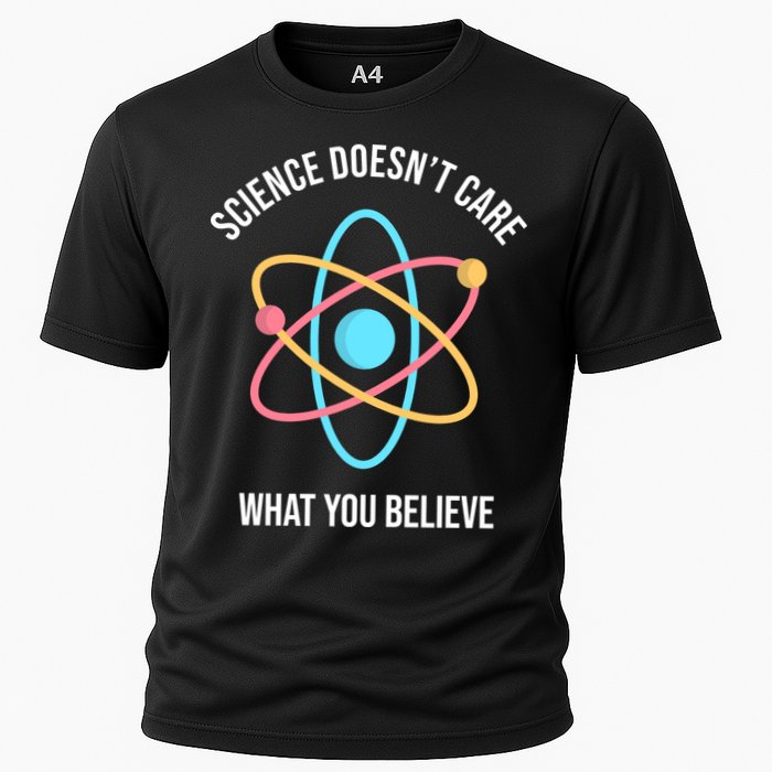 Science Doesn't Care What You Believe Atom Performance Shirt