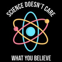 Science Doesn't Care What You Believe Atom Performance Shirt