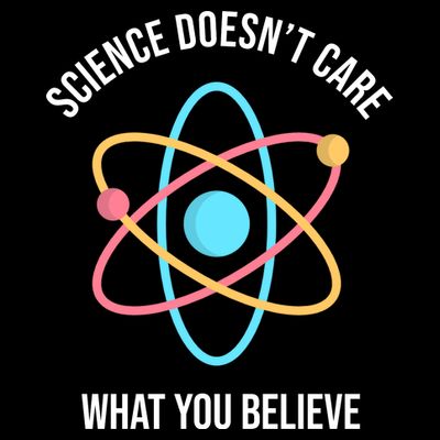 Science Doesn't Care What You Believe Atom T-Shirt