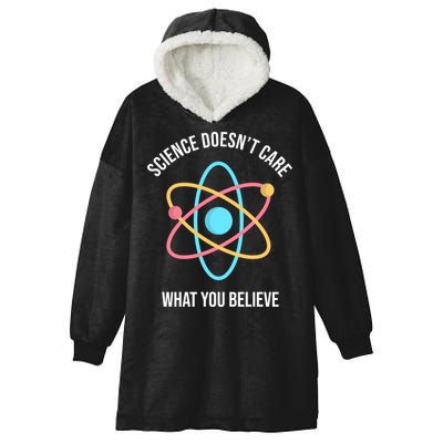 Science Doesn't Care What You Believe Atom Hooded Wearable Blanket