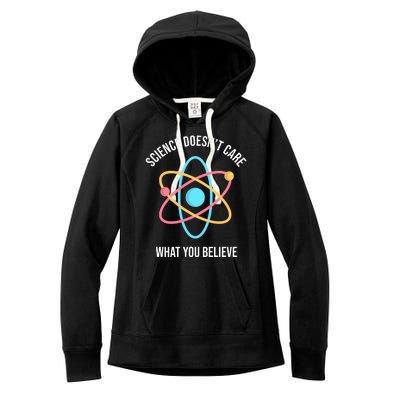 Science Doesn't Care What You Believe Atom Women's Fleece Hoodie