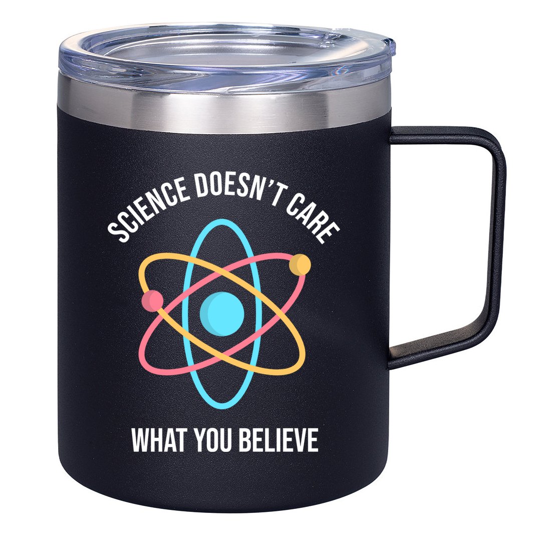 Science Doesn't Care What You Believe Atom 12oz Stainless Steel Coffee Mug