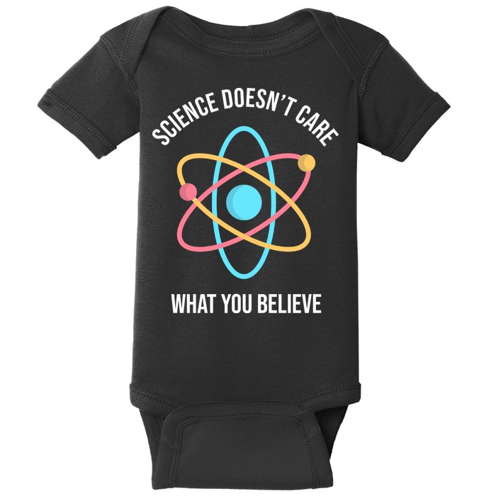 Science Doesn't Care What You Believe Atom Baby Bodysuit