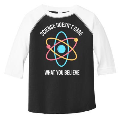 Science Doesn't Care What You Believe Atom Toddler Fine Jersey T-Shirt