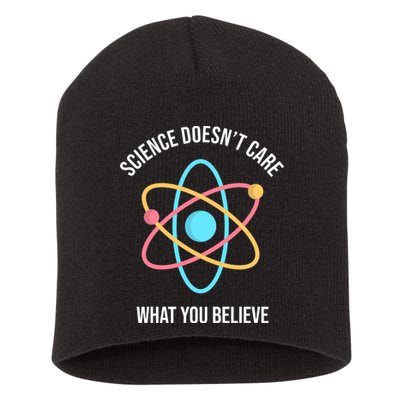 Science Doesn't Care What You Believe Atom Short Acrylic Beanie