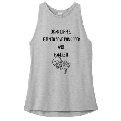 Skull Drink Coffee Listen To Some Punk Rock And Handle It Ladies PosiCharge Tri-Blend Wicking Tank