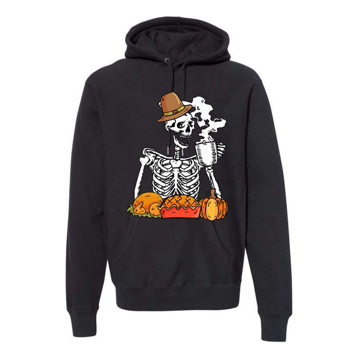 Skeleton Drinking Coffee Thanksgiving Pumpkin Pie Turkey Premium Hoodie