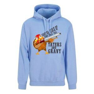 Shut Da Cluck Up Pass The Taters And Gravy Thanksgiving Gift Cute Gift Unisex Surf Hoodie