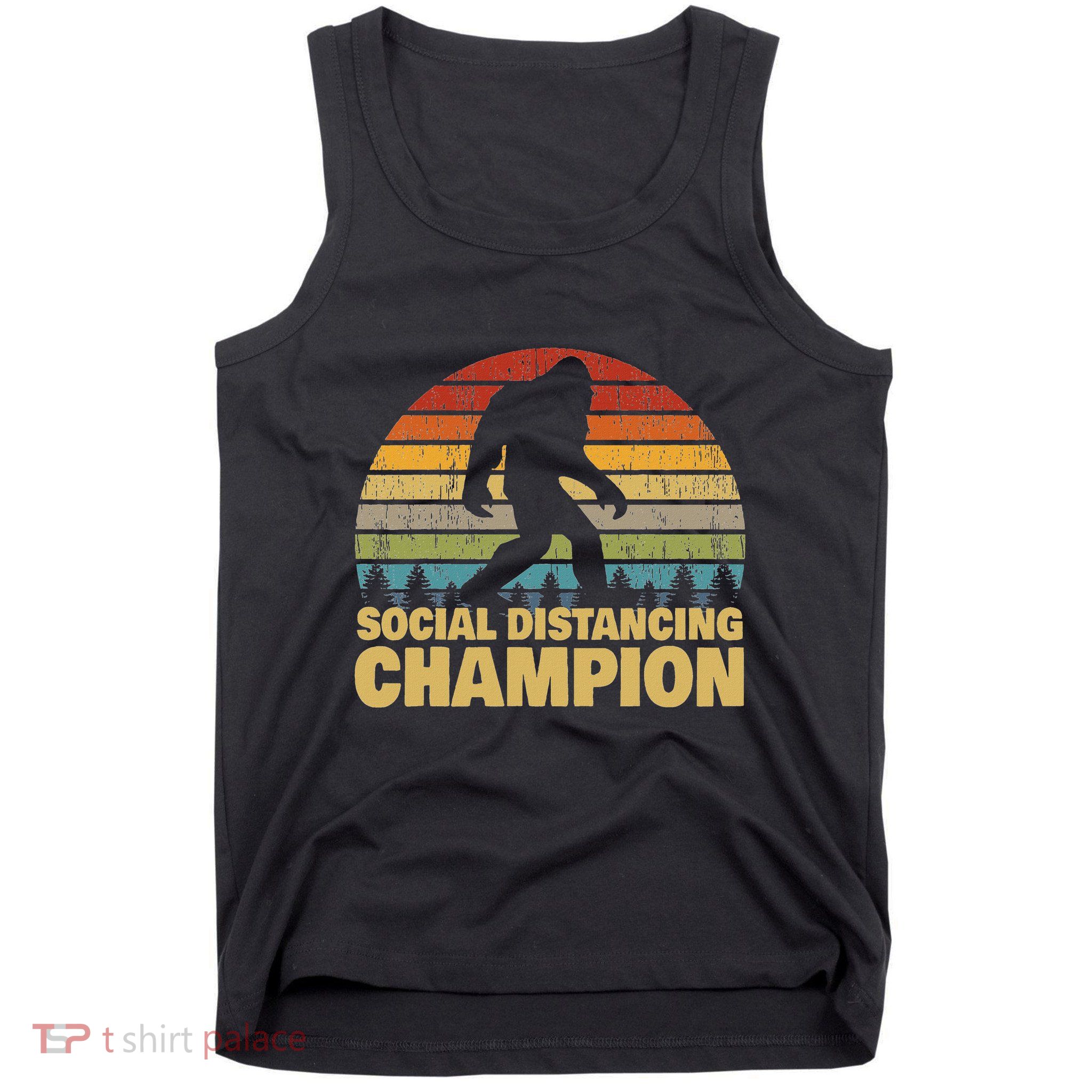 Social Distancing Champion Trendy Meme Funny Bigfoot Tank Top