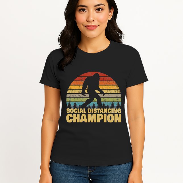 Social Distancing Champion Trendy Meme Funny Bigfoot Womens T-Shirt