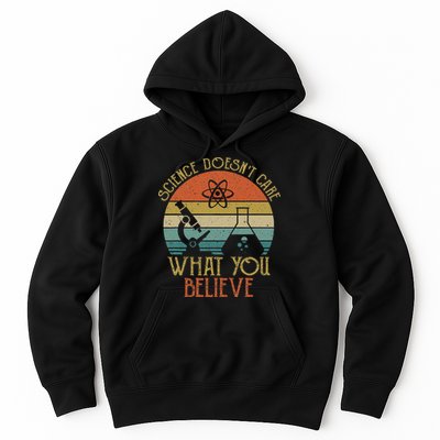 Science Doesn't Care What You Believe Retro Teacher Lovers Hoodie