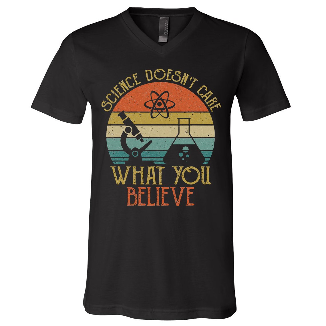 Science Doesn't Care What You Believe Retro Teacher Lovers V-Neck T-Shirt