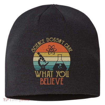 Science Doesn't Care What You Believe Retro Teacher Lovers Sustainable Beanie