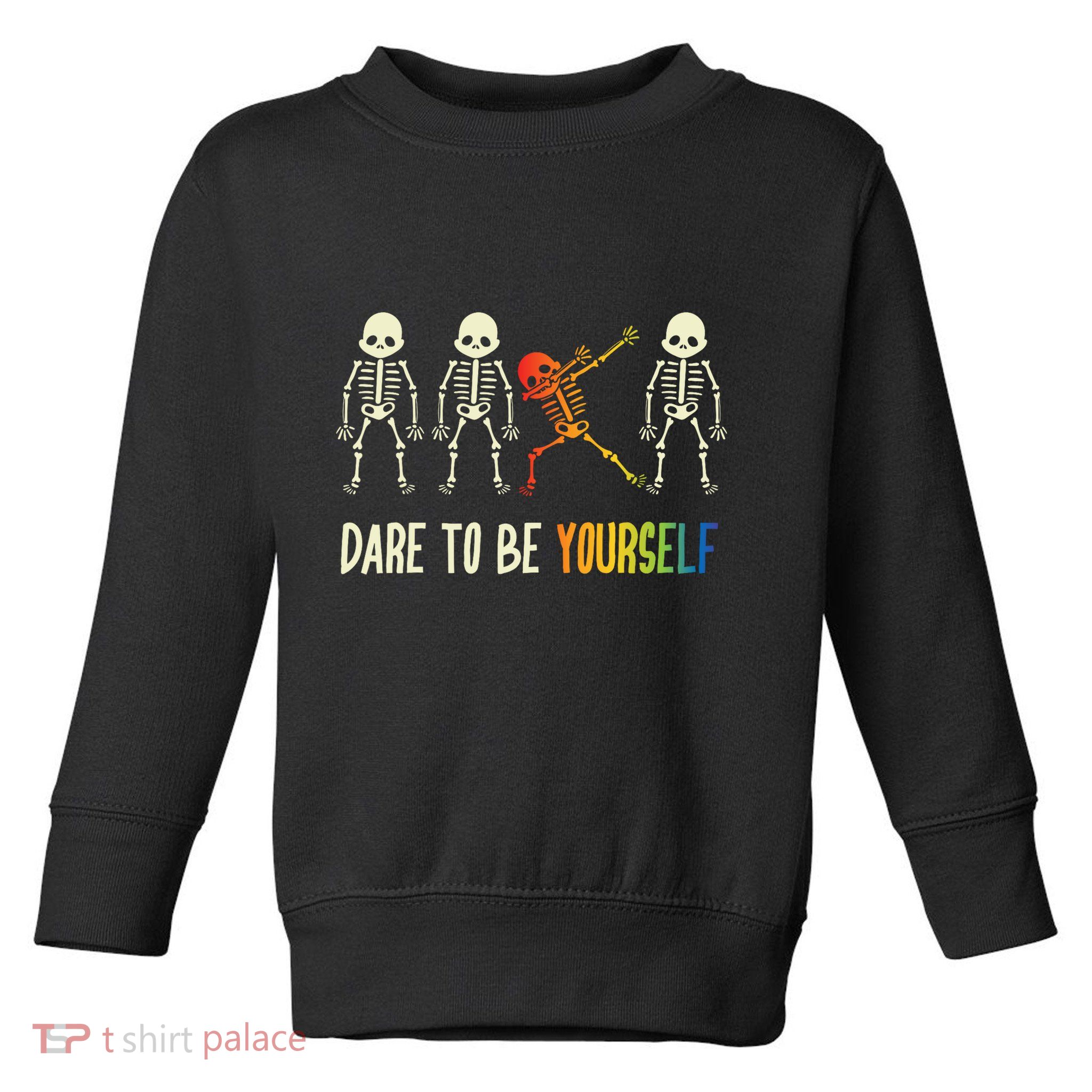 Skeleton Dabbing Cute Lgbt Pride Dare To Be Yourself Toddler Sweatshirt