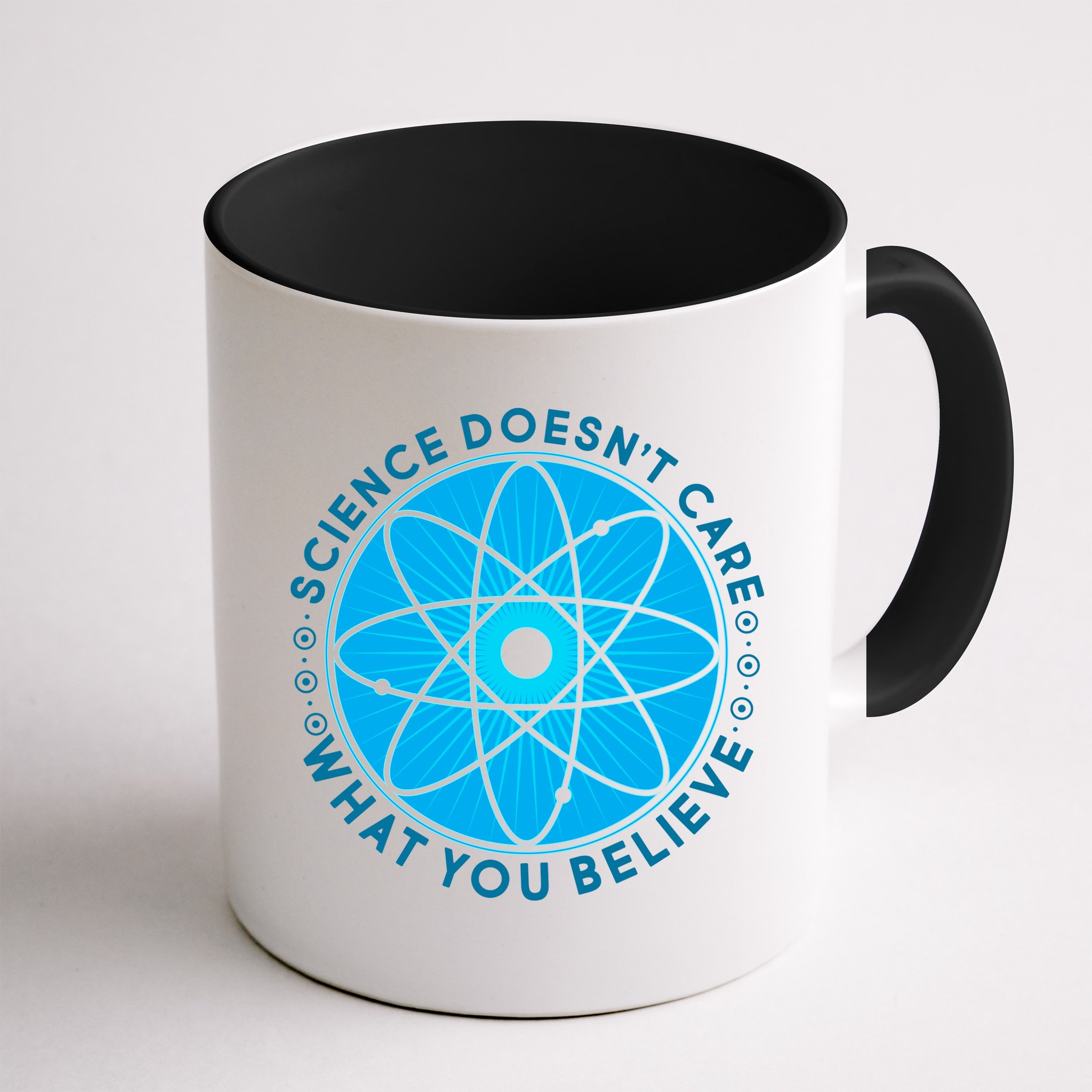 Science Doesn't Care What You Believe Mug