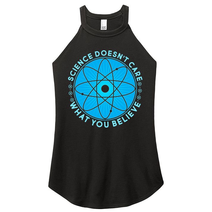 Science Doesn't Care What You Believe Women's Perfect Tri Rocker Tank