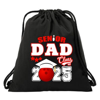 Senior Dad Class Of 2025 Funny Senior 2025 Dad Bowling Funny Gift Drawstring Bag