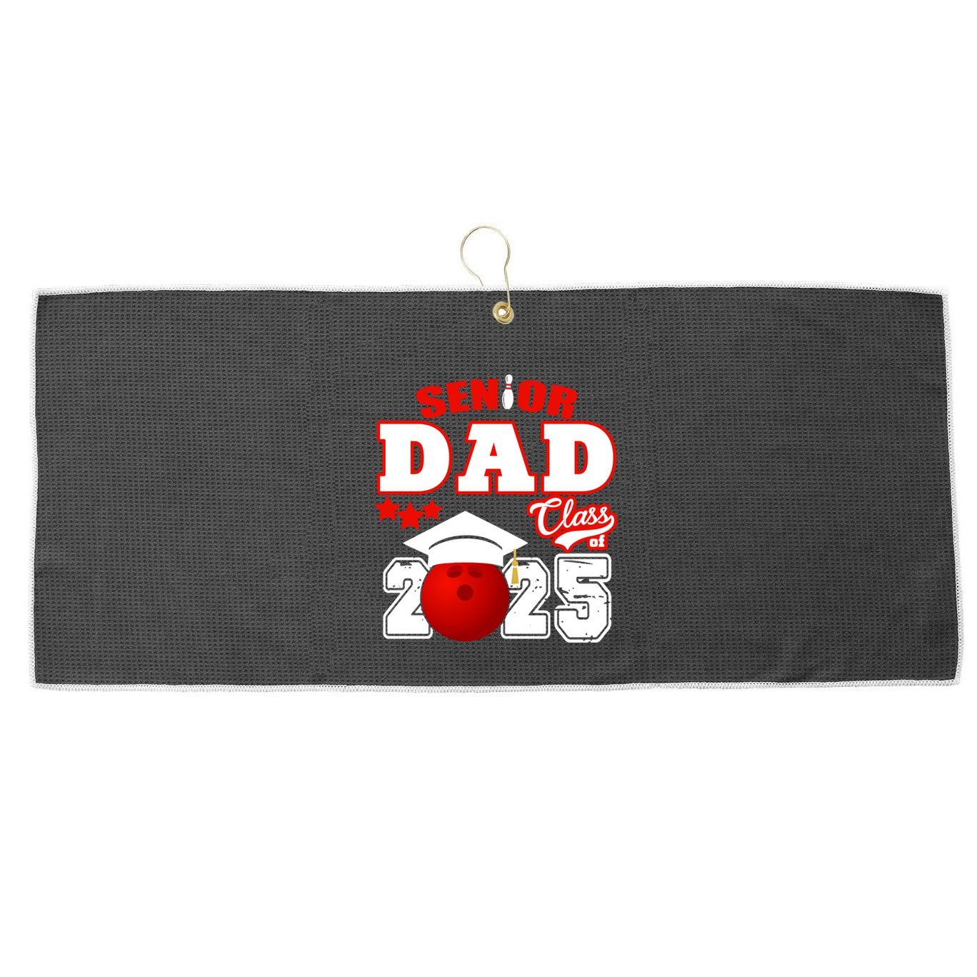 Senior Dad Class Of 2025 Funny Senior 2025 Dad Bowling Funny Gift Large Microfiber Waffle Golf Towel