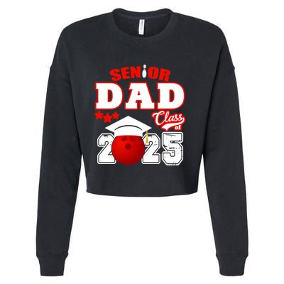 Senior Dad Class Of 2025 Funny Senior 2025 Dad Bowling Funny Gift Cropped Pullover Crew